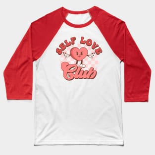 Self Love Club Retro Heart - Anti Valentines Day Baseball T-Shirt